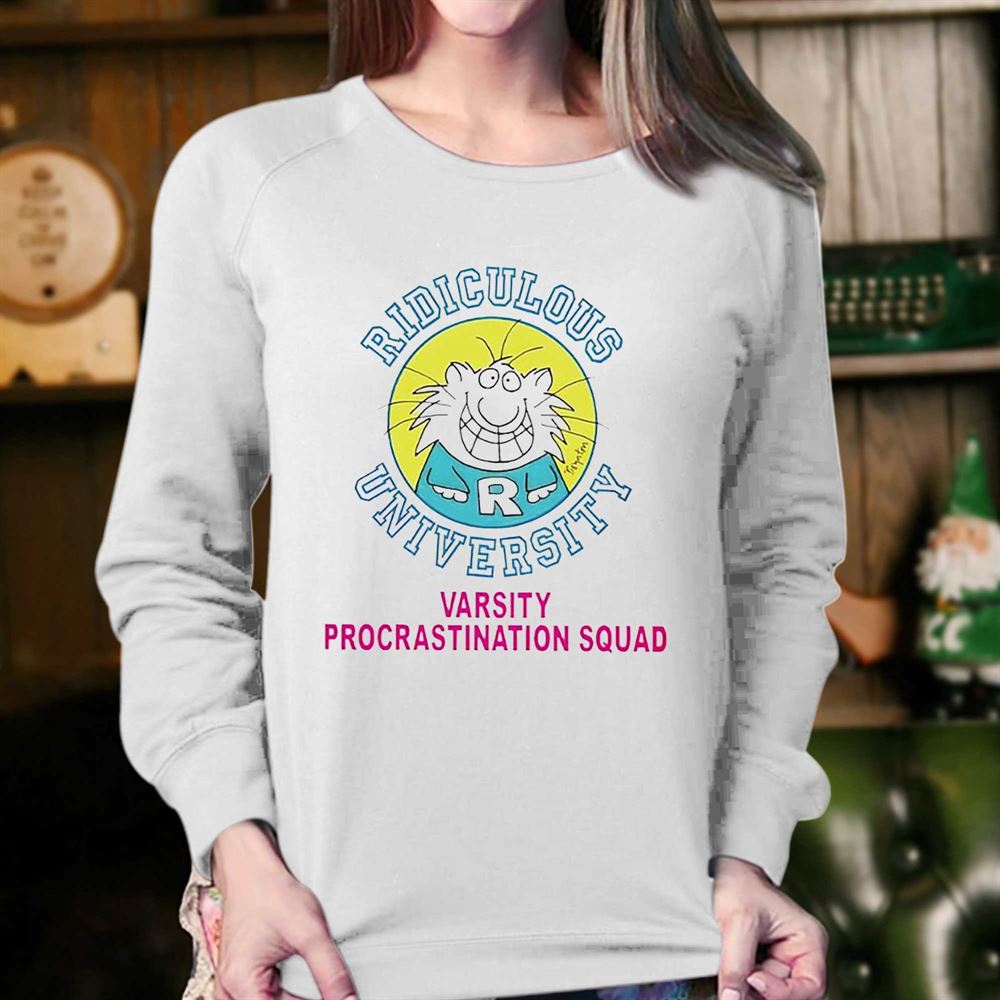 Ridiculous University Varsity Procrastination Squad Shirt