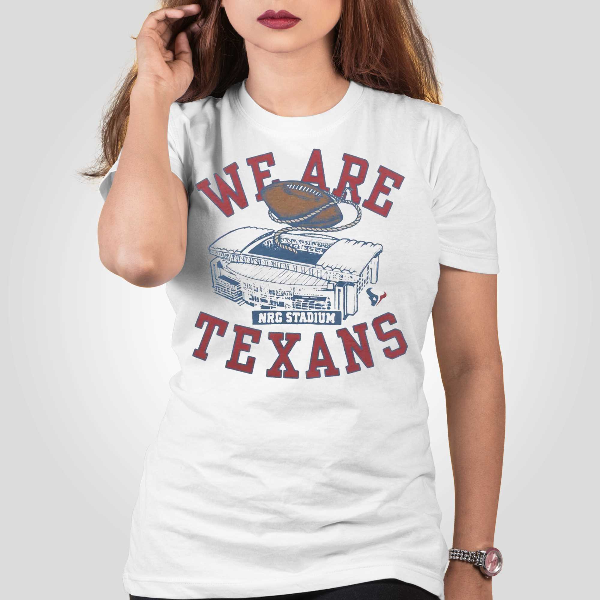 We Are Texans T-shirt - Shibtee Clothing