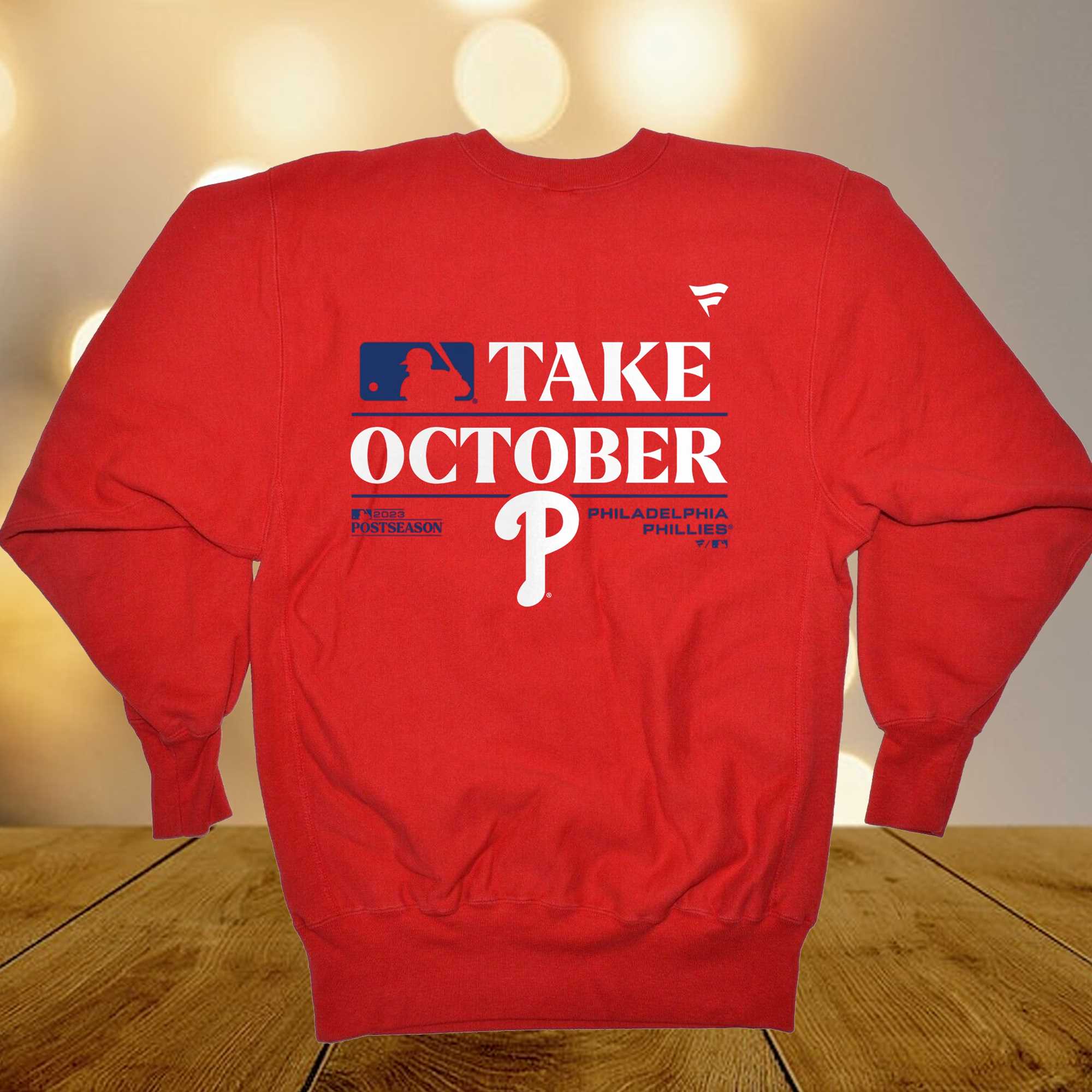 Philadelphia Phillies Take October 2023 Postseason fightin Phils shirt,  hoodie, sweater, long sleeve and tank top