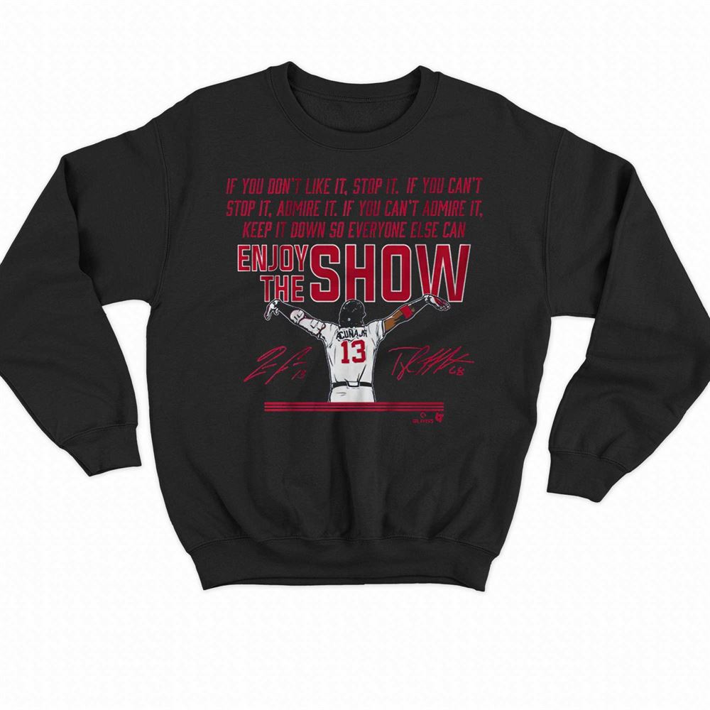 Ronald Acuna Jr Enjoy The Show Shirt, hoodie, sweater, long sleeve