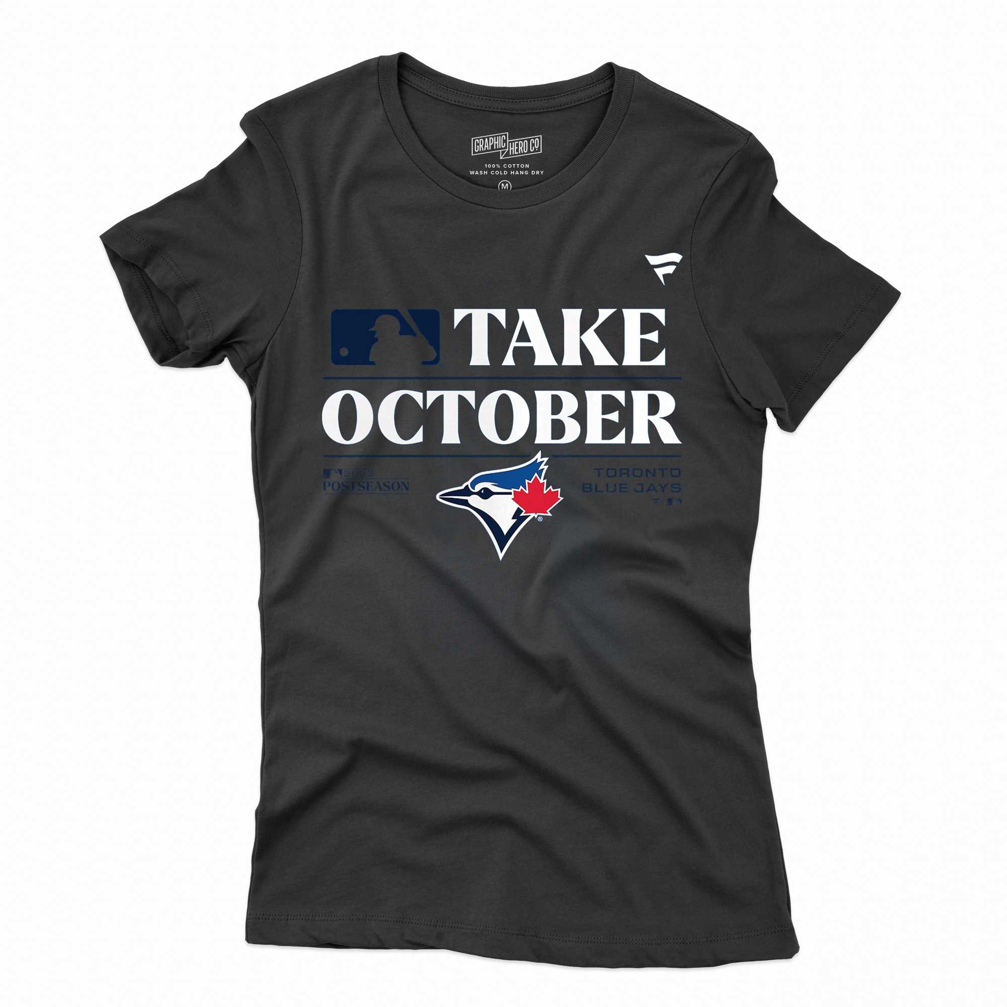 Take October 2023 Toronto Blue Jays Baseball Shirt, hoodie, sweater and  long sleeve