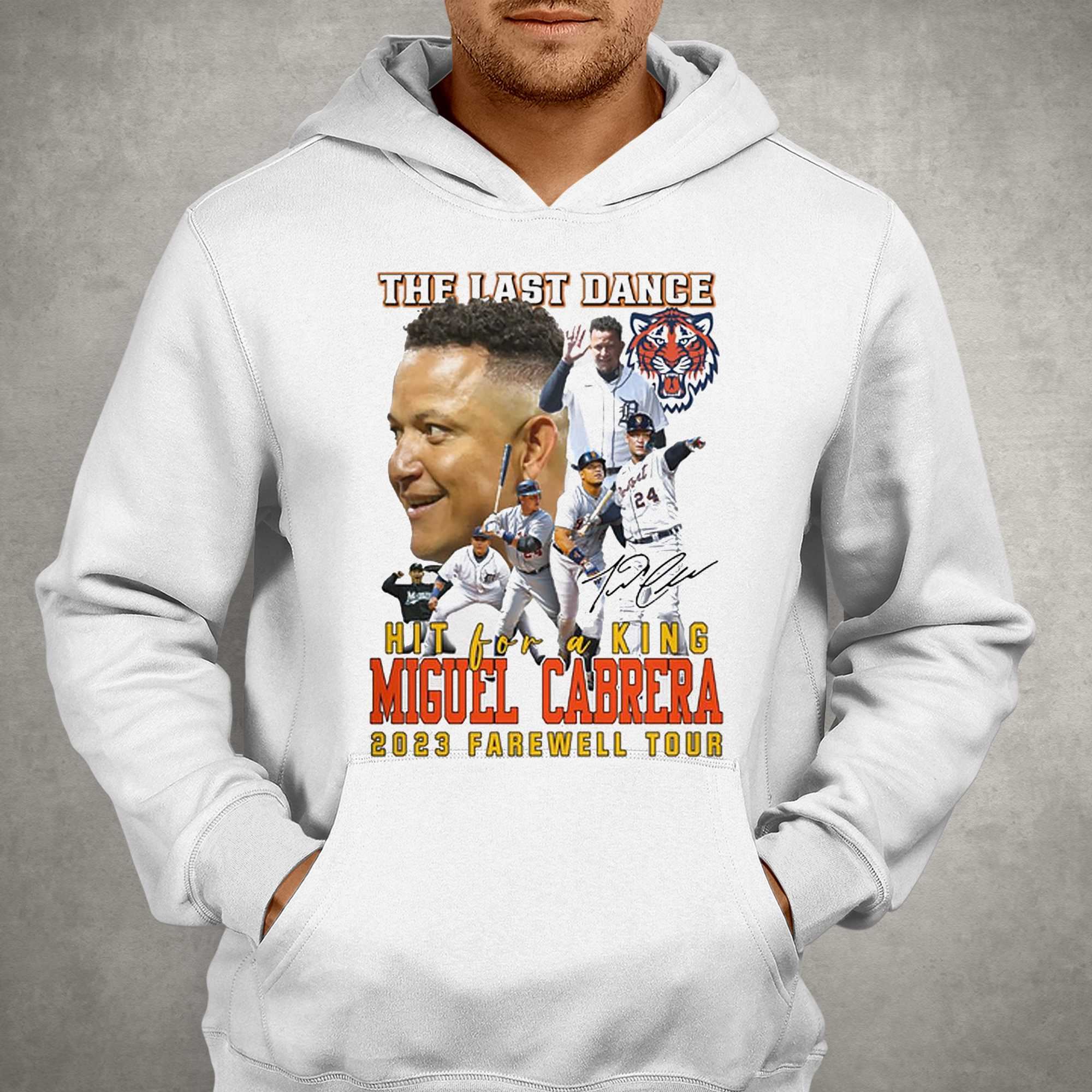 Detroit Tigers The Last Dance Hit For A King Miguel Cabrera 2023