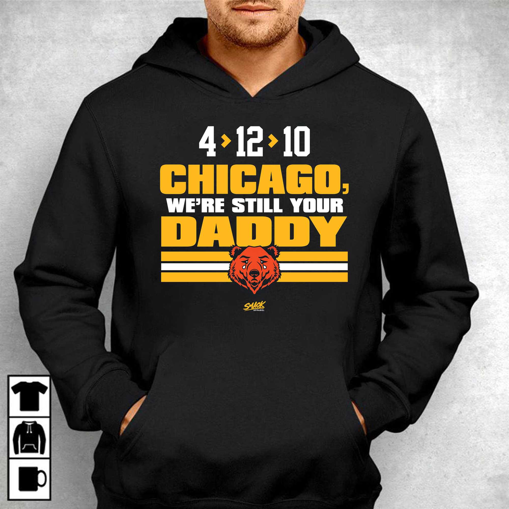 Chicago we're still your daddy Chicago Bears shirt, hoodie