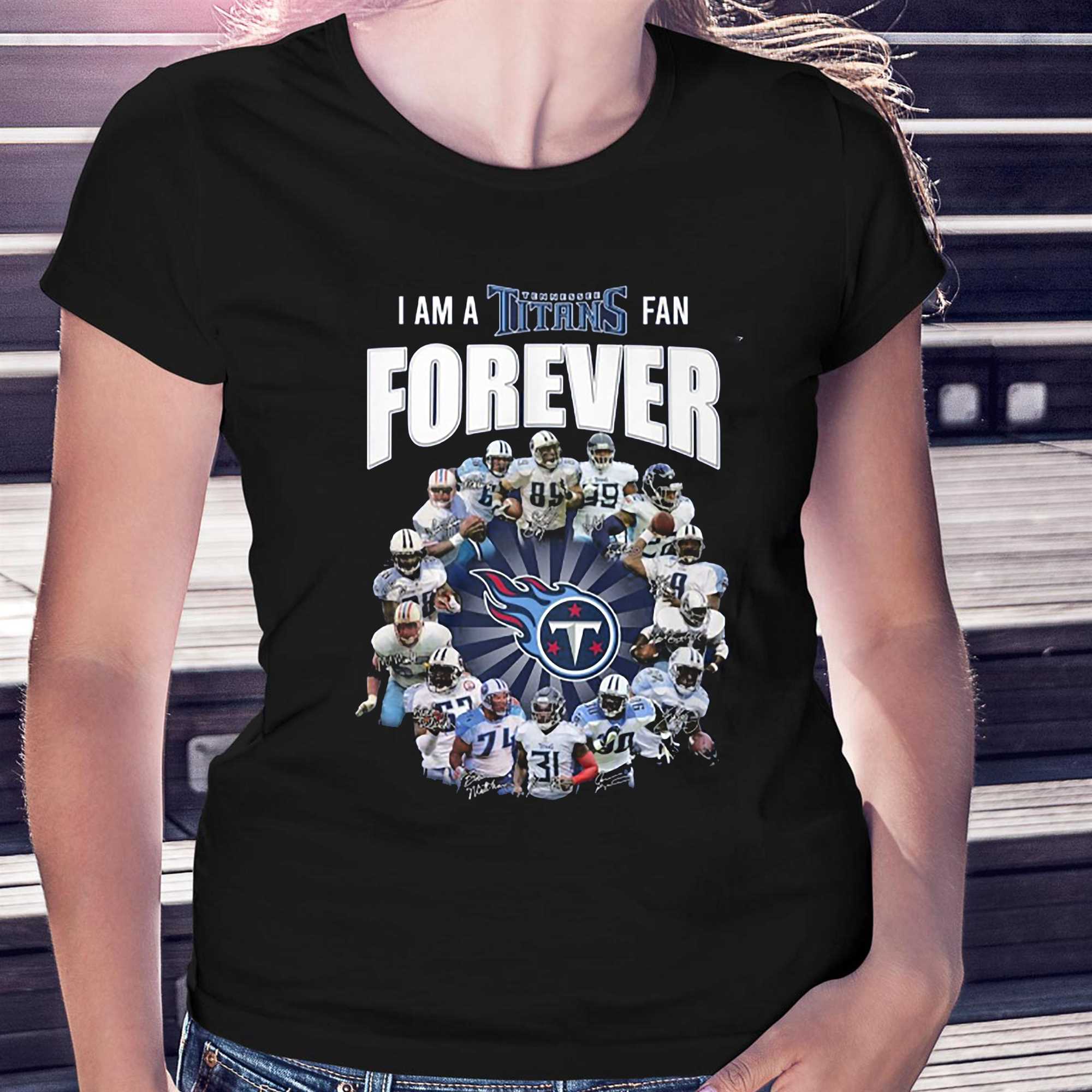 I Am A Tennessee Titans Fan Forever Signature Unisex T-shirt - Shibtee  Clothing
