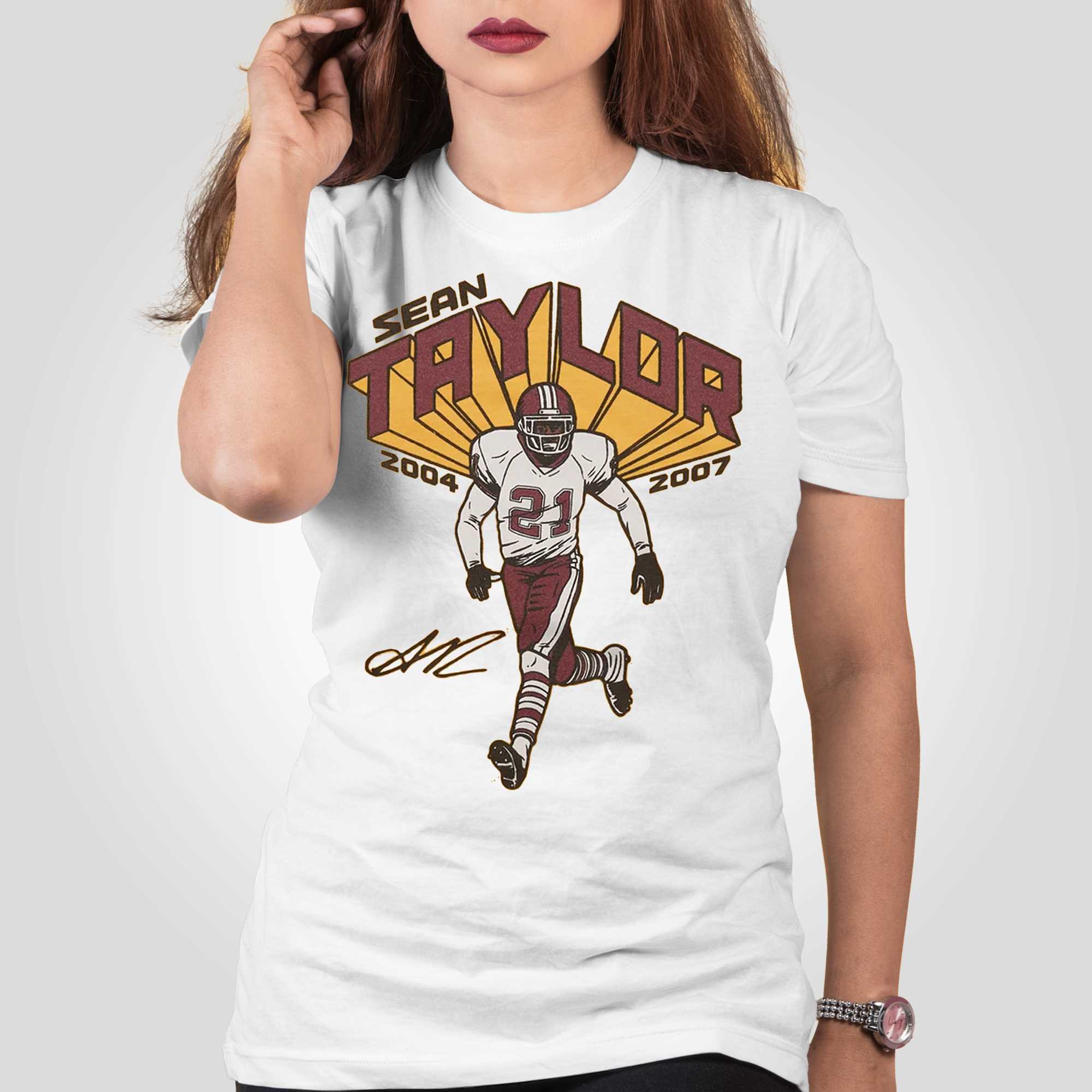 We Miss You 21 Sean Taylor T-shirt, hoodie, sweater, long sleeve