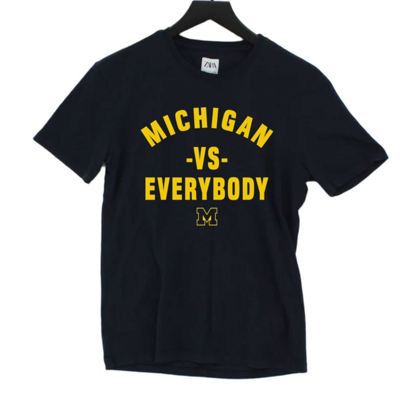 Jim Harbaugh Michigan Vs Everybody T Shirt