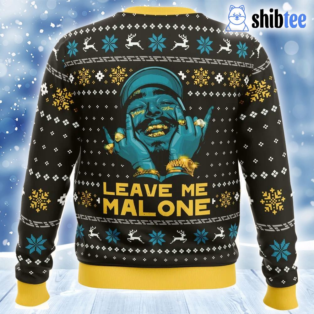 Leave Me Malone Post Malone Ugly Christmas Sweater Leave Me Malone Post Malone Ugly Christmas Sweater