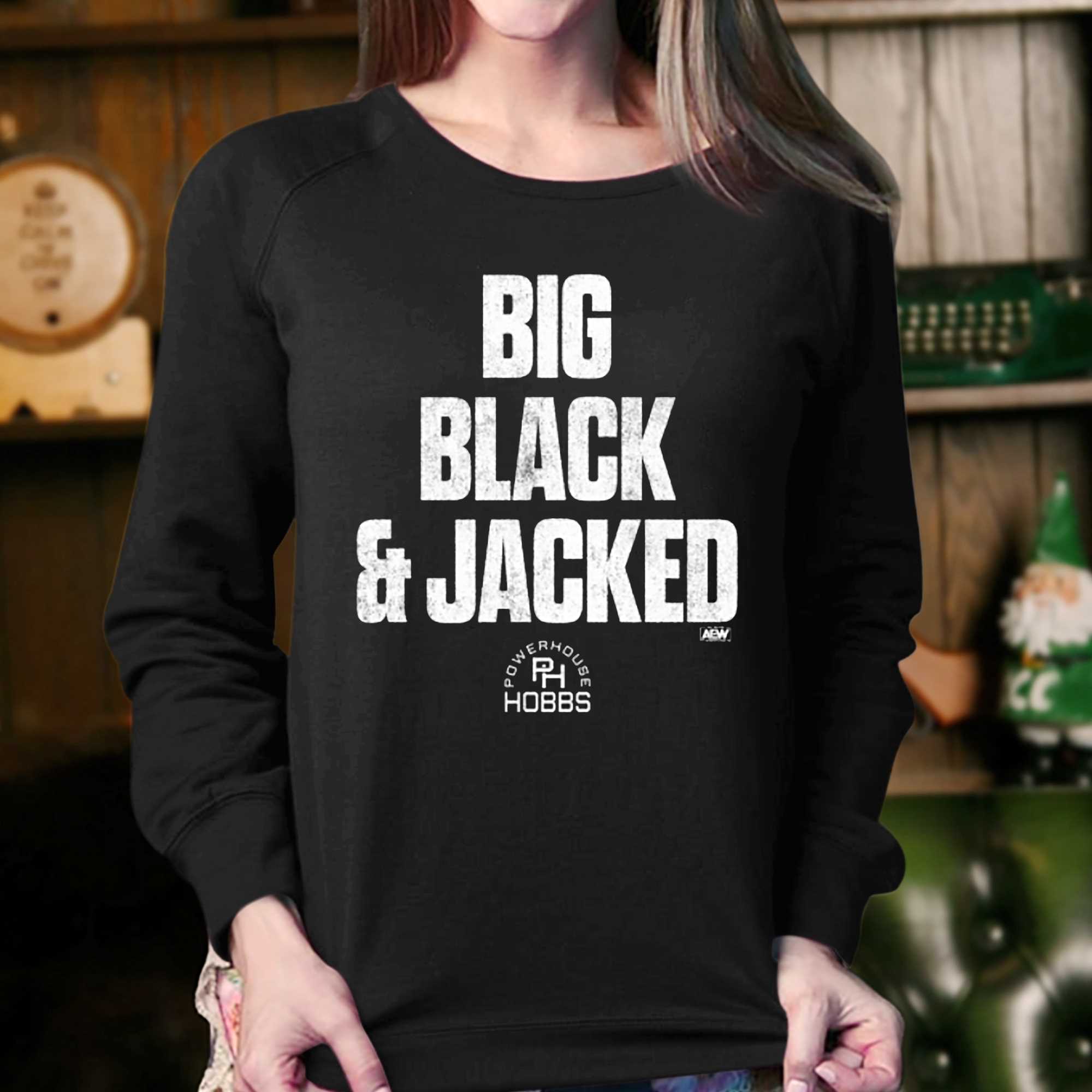 Will Hobbs - Big Black And Jacked T-shirt - Shibtee Clothing