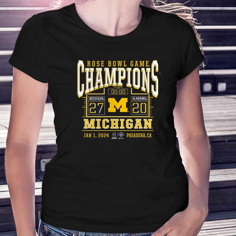 Rose bowl game champions Michigan 27 20 Alabama Jan 1 2024 Pasadena CA Shirt