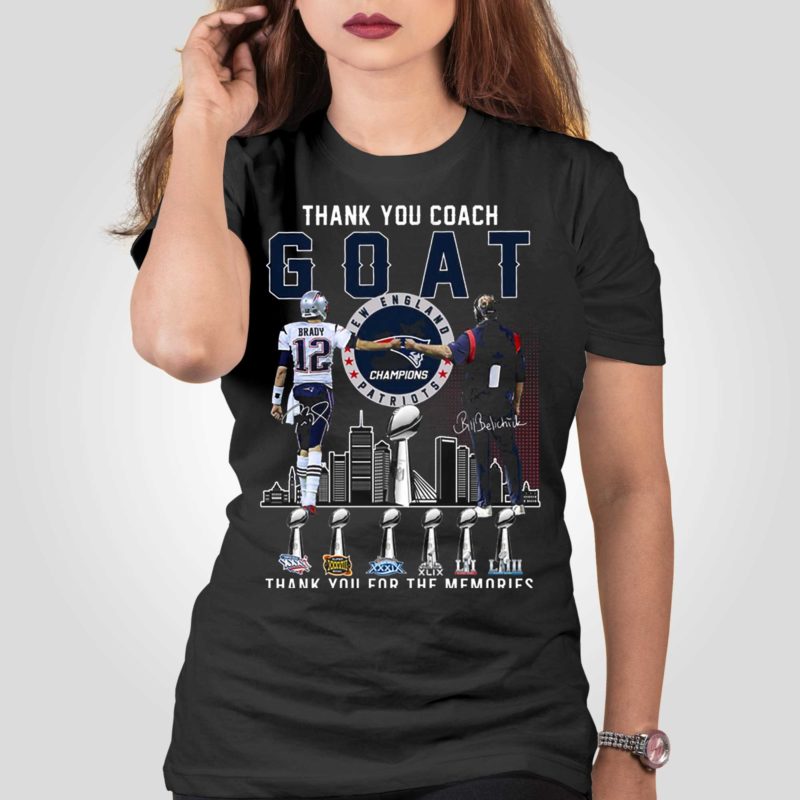 Thank You GOAT Bill Belichick And Brady New England Patriots Champions T Shirt