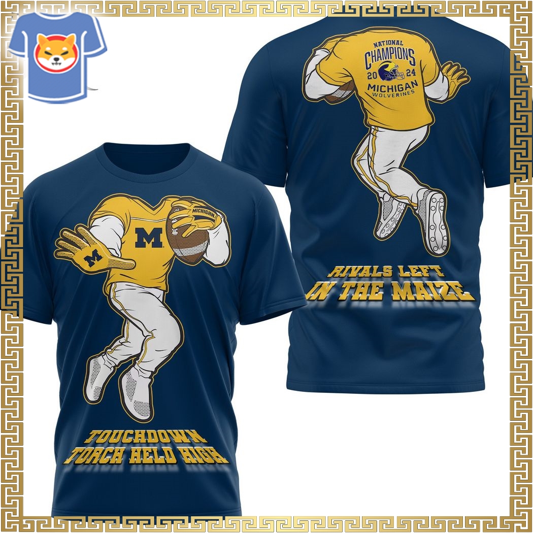 Touchdown Toach Held High Rivals Left In The Maize National Champions 2024 Michigan Wolverines Hoodie Touchdown Toach Held High Rivals Left In The Maize National Champions 2024 Michigan Wolverines Hoodie