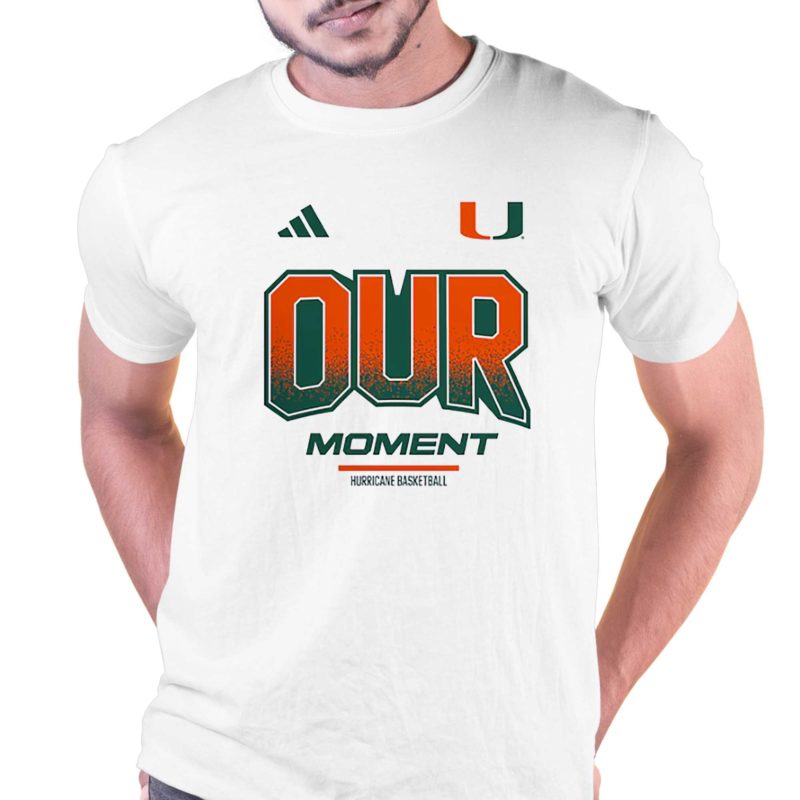 Miami Hurricanes Our Moment T Shirt