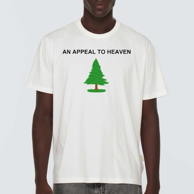 An Appeal To Heaven Shirt