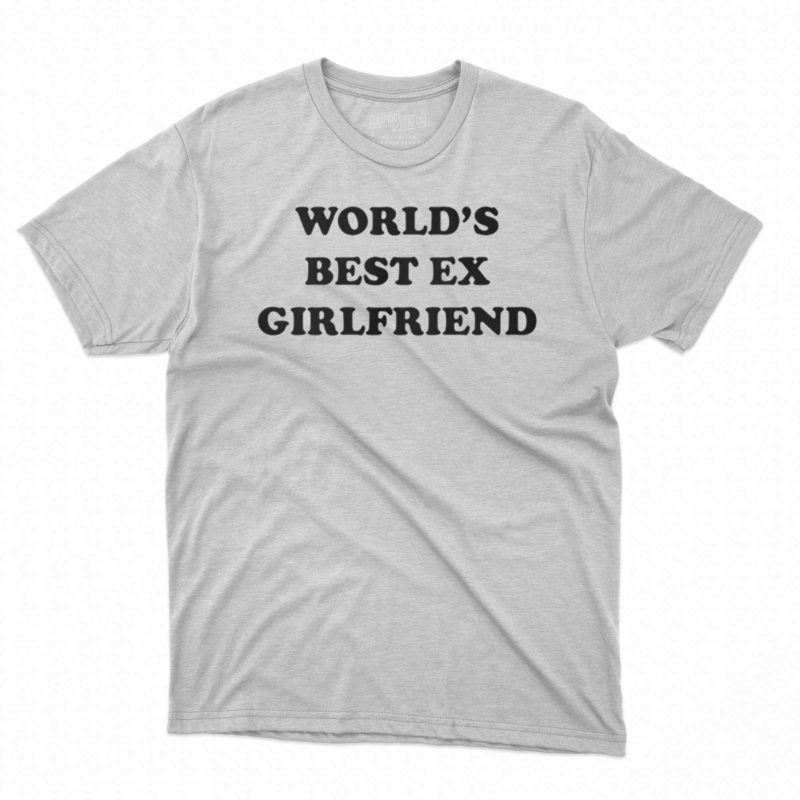 Camila Cabello Worlds Best Ex Girlfriend Shirt