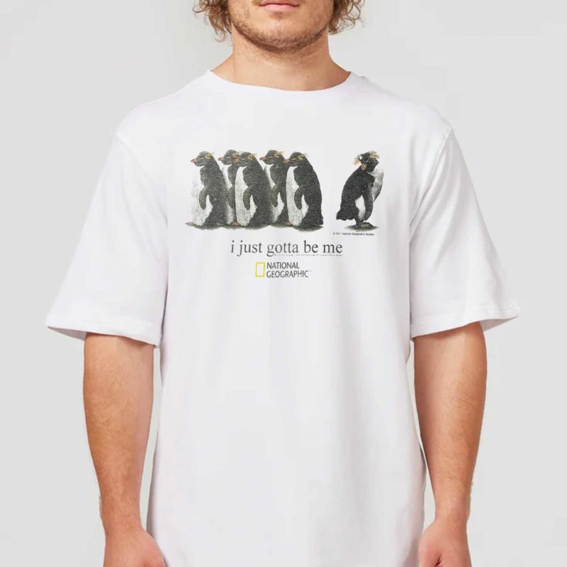 I Just Gotta Be Me Penguin Shirt National Geographic