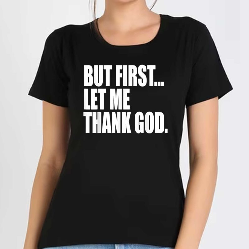 Celtics Head Coach But First Let Me Thank God Shirt