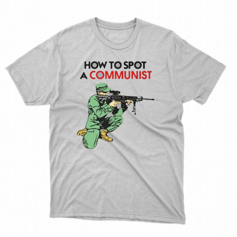 Matt Maddock How To Spot A Communist Shirt