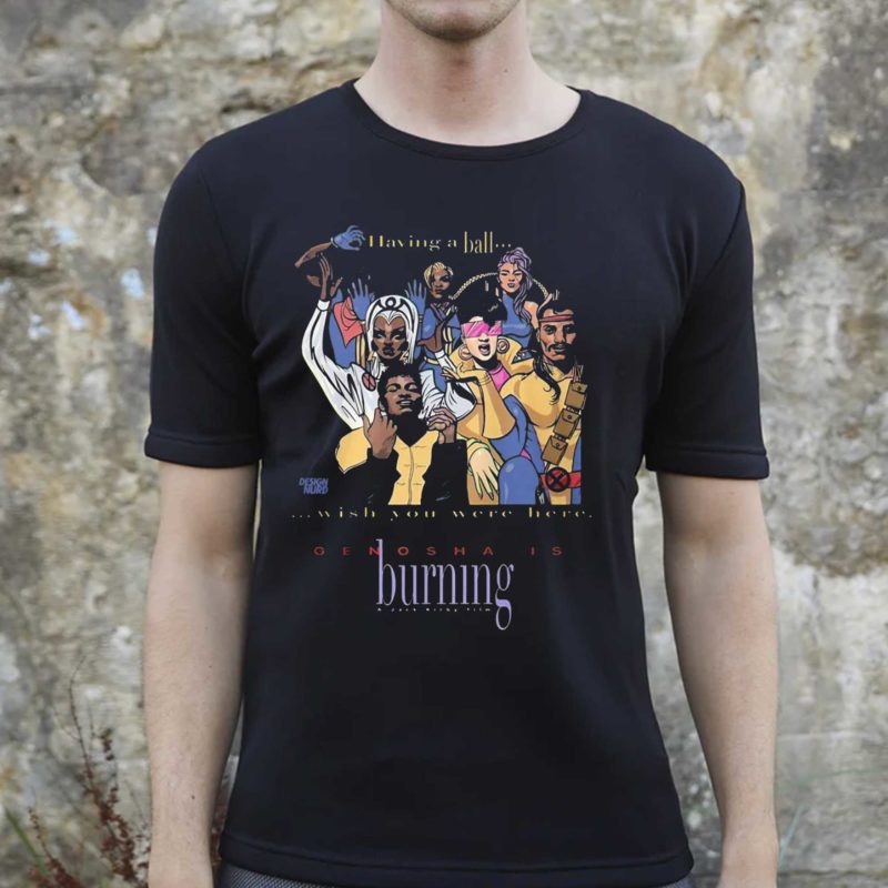 Having A Ball Wish You Were Here Genosha Is Burning Shirt